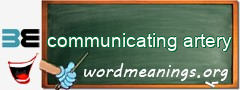 WordMeaning blackboard for communicating artery